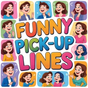 Read more about the article 442 Best Funny Pick Up Lines: Rizz That’ll Make Anyone Smile For 2025