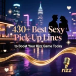 Best Sexy Pick Up Lines