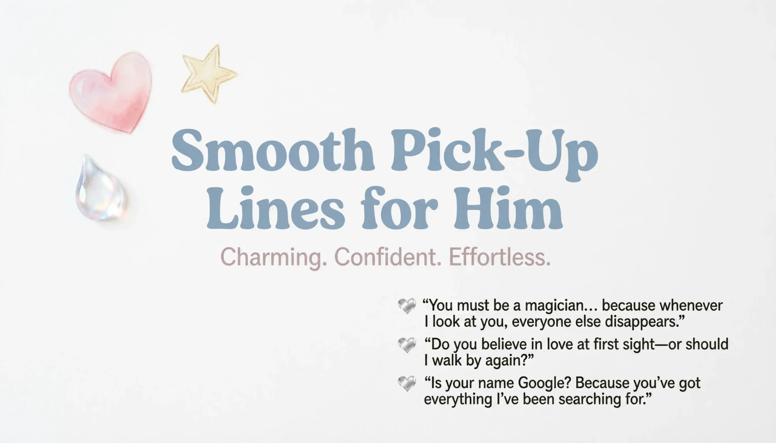 Smooth Pick Up Lines for Him